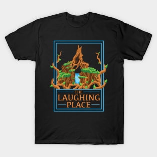 The Laughing Place T-Shirt